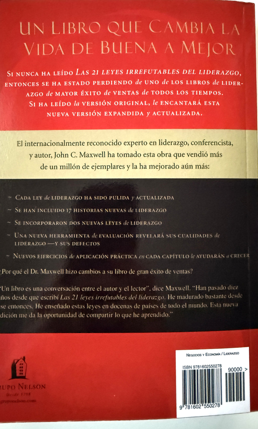 Las 21 leyes irrefutables del liderazgo: Siga estas leyes, y la gente lo seguirá a usted