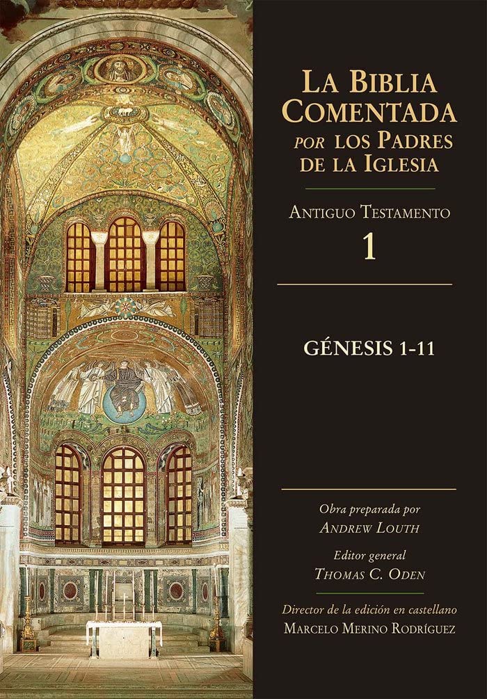 Génesis 1-11: 1 AT (La Biblia Comentada por los Padres de la Iglesia)