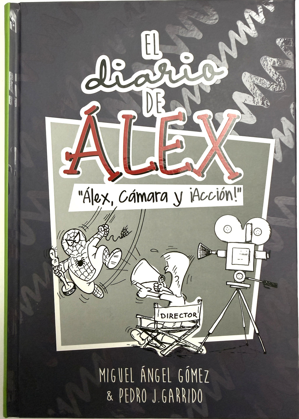 El diario de Álex 3:  ¡Álex, cámara y acción!
