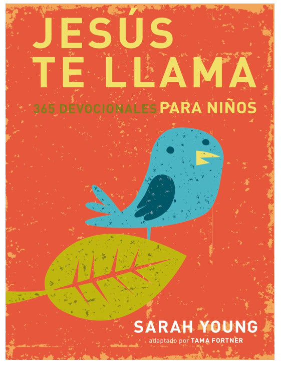 Jesús Te Llama, 365 Lecturas Devocionales para Niños
