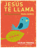 Jesús Te Llama, 365 Lecturas Devocionales para Niños