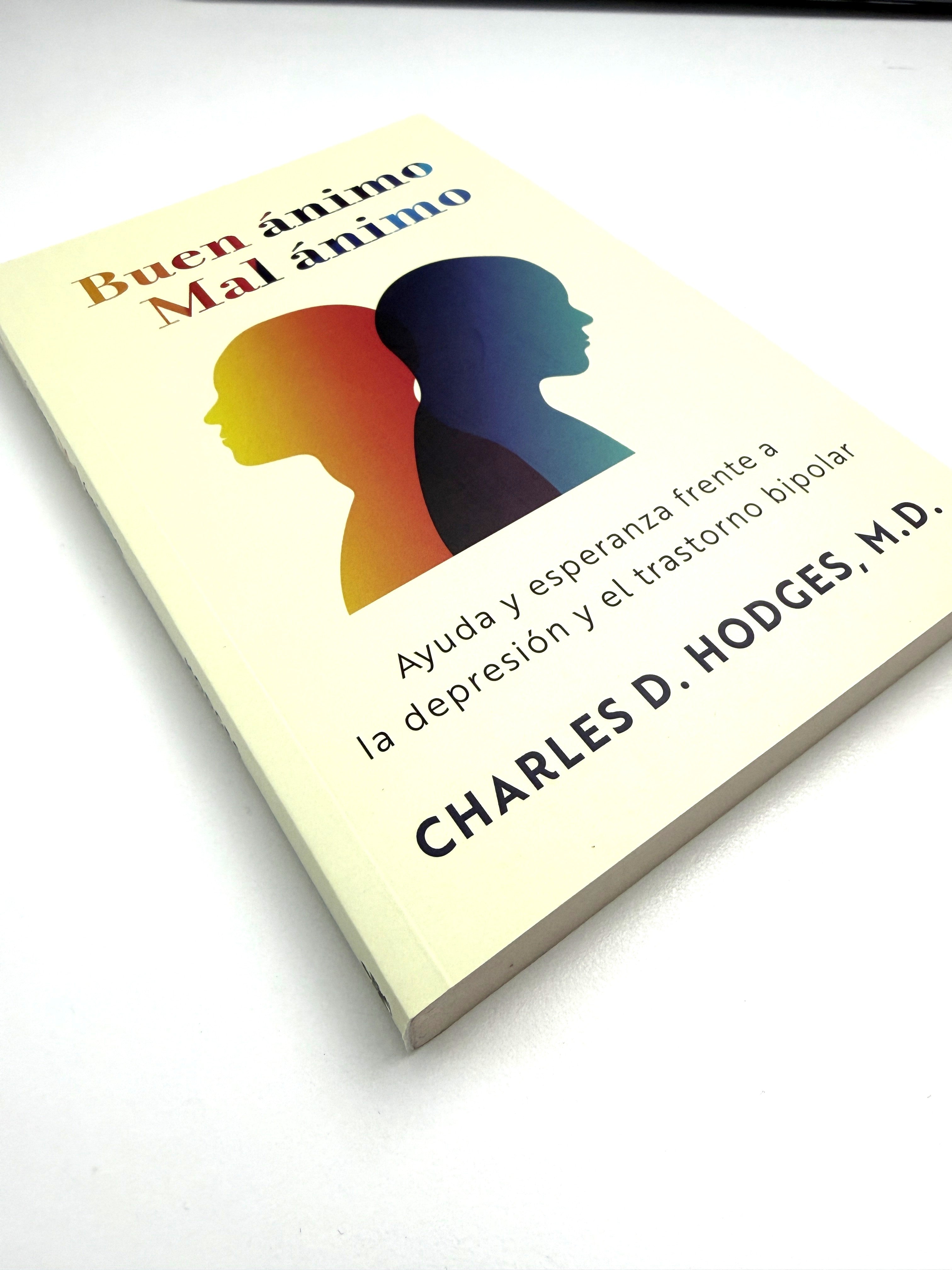 Buen ánimo, mal ánimo. Ayuda y esperanza frente a la depresión y el trastorno bipolar