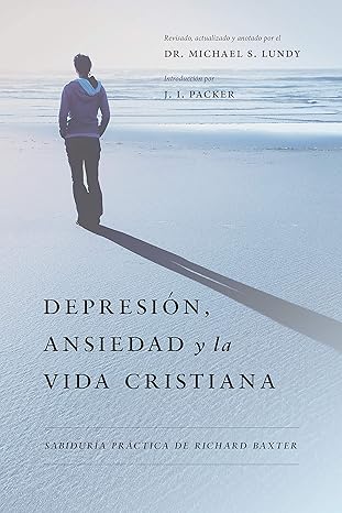 DEPRESIÓN, ANSIEDAD Y LA VIDA CRISTIANA